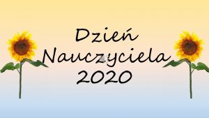 Dzie Nauczyciela 2020 Z okazji tego wita yczymy