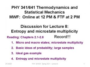 PHY 341641 Thermodynamics and Statistical Mechanics MWF Online
