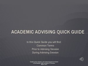 ACADEMIC ADVISING QUICK GUIDE In this Quick Guide