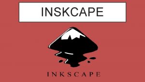 INSKCAPE AO DE CREACIN DEL PROGRAMA Inkscape se