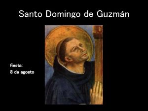 Santo Domingo de Guzmn fiesta 8 de agosto