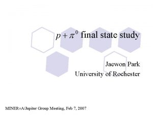 final state study Jaewon Park University of Rochester