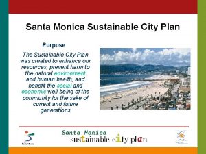 Santa Monica Sustainable City Plan Purpose The Sustainable