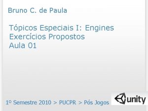 Bruno C de Paula Tpicos Especiais I Engines