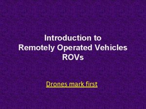 Introduction to Remotely Operated Vehicles ROVs Drones mark