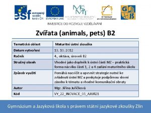 Zvata animals pets B 2 Tematick oblast Maturitn