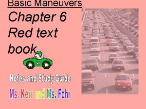 Basic Maneuvers Chapter 6 Red text book Visibility