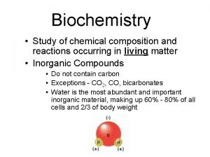 Biochemistry Study of chemical composition and reactions occurring