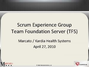 Scrum Experience Group Team Foundation Server TFS Marcato