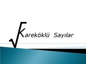 Karekkl Saylar NDEKLER sl ifadelerle ba kurmak iin