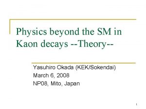 Physics beyond the SM in Kaon decays TheoryYasuhiro