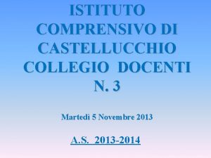 ISTITUTO COMPRENSIVO DI CASTELLUCCHIO COLLEGIO DOCENTI N 3
