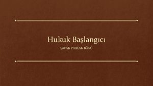 Hukuk Balangc AFAK PARLAK BR YARGI RGT I