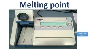 Melting point apparatus What is melting point Melting