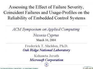 Assessing the Effect of Failure Severity Coincident Failures