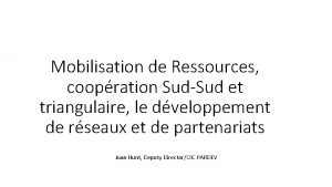 Mobilisation de Ressources coopration SudSud et triangulaire le