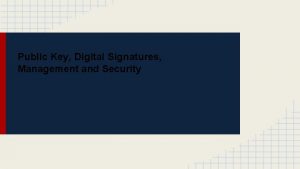 Public Key Digital Signatures Management and Security Cryptography