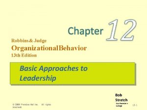 Robbins Judge Organizational Behavior 13 th Edition Basic