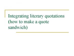 Integrating literary quotations how to make a quote