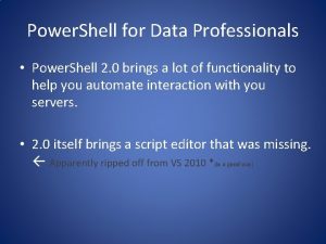 Power Shell for Data Professionals Power Shell 2