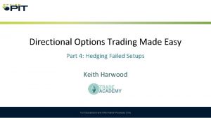 Directional Options Trading Made Easy Part 4 Hedging