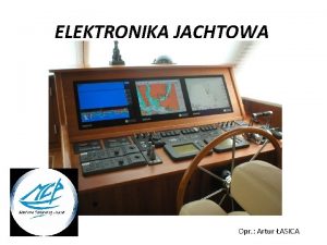 ELEKTRONIKA JACHTOWA Opr Artur ASICA ECHOSONDA WYWIETLACZ PRZETWORNIK