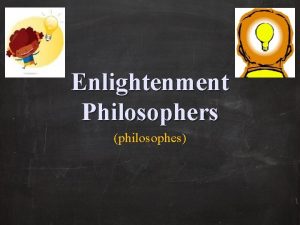 Enlightenment Philosophers philosophes I Thomas Hobbes A 1588