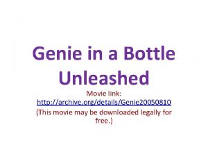 Genie in a Bottle Unleashed Movie link http