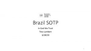 Brazil SOTP In God We Trust Tess Lambert