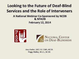 Looking to the Future of DeafBlind Services and