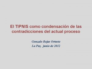 El TIPNIS como condensacin de las contradicciones del