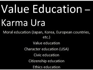 Value Education Karma Ura OF CURRENT VALUE EDUCATION