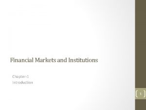 Financial Markets and Institutions Chapter1 Introduction 1 Books