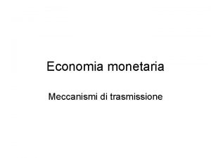 Economia monetaria Meccanismi di trasmissione Bernanke and Blinder