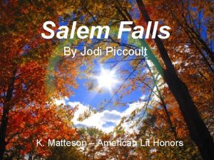 Salem Falls By Jodi Piccoult K Matteson American