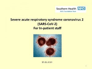 Severe acute respiratory syndrome coronavirus 2 SARSCo V2