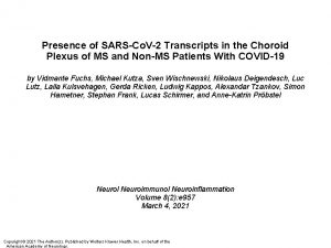 Presence of SARSCo V2 Transcripts in the Choroid