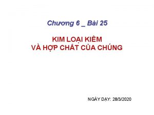 Chng 6 Bi 25 KIM LOI KIM V