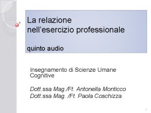 La relazione nellesercizio professionale quinto audio Insegnamento di