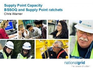 Supply Point Capacity BSSOQ and Supply Point ratchets