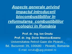 Aspecte generale privind impactul introducerii biocombustibililor n reformularea