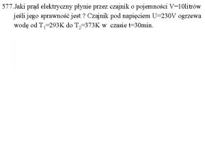 577 Jaki prd elektryczny pynie przez czajnik o