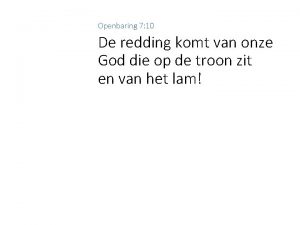 Openbaring 7 10 De redding komt van onze