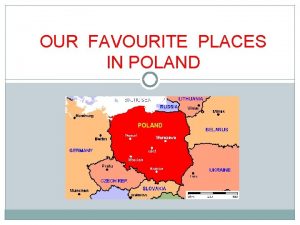 OUR FAVOURITE PLACES IN POLAND POLAND National symbols