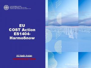 EU COST Action ES 1404 Harmo Snow Ali