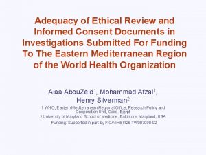 Adequacy of Ethical Review and Informed Consent Documents