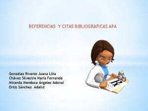 REFERENCIAS Y CITAS BIBLIOGRAFICAS APA Gonzlez Riveros Juana