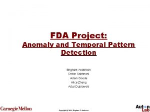 FDA Project Anomaly and Temporal Pattern Detection Brigham