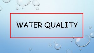 WATER QUALITY Sources of Water Pollution Water pollution