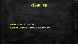 KMELER HAZIRLAYAN SELM ACAR LETM ADRES SELMACAR 08GMAL